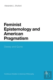 Feminist Epistemology And American Pragmatism
