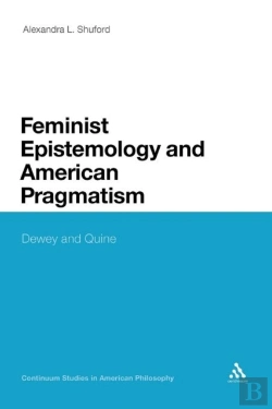 Bertrand.pt - Feminist Epistemology And American Pragmatism