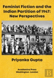 Feminist Fiction And The Indian Partition Of 1947