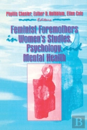 Feminist Foremothers In Women'S Studies, Psychology, And Mental Health