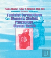 Feminist Foremothers In Women'S Studies, Psychology, And Mental Health