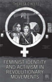 Feminist Identity Development And Activism In Revolutionary Movements
