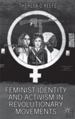 Bertrand.pt - Feminist Identity Development And Activism In Revolutionary Movements
