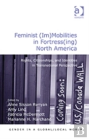 Feminist (Im)Mobilities In Fortress(Ing) North America