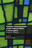 Feminist Interpretation Of The Hebrew Bible In Retrospect. Iii