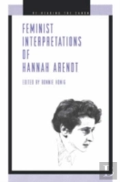 Feminist Interpretations Of Hannah Arendt
