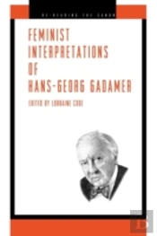 Feminist Interpretations Of Hans-Georg Gadamer