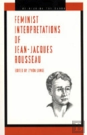 Feminist Interpretations Of Jean-Jacques Rousseau