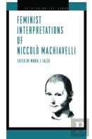 Feminist Interpretations Of Niccolo Machiavelli