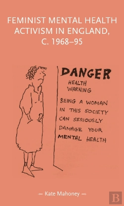 Bertrand.pt - Feminist Mental Health Activism In England, C. 1968-95