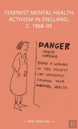 Bertrand.pt - Feminist Mental Health Activism In England, C. 1968-95