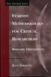 Feminist Methodologies For Critical Researchers