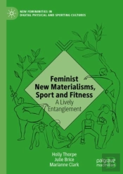 Feminist New Materialisms, Sport And Fitness
