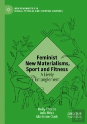 Feminist New Materialisms, Sport And Fitness