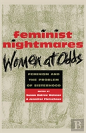 Feminist Nightmares: Women At Odds