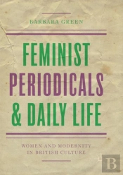 Feminist Periodicals And Daily Life