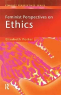 Feminist Perspectives On Ethics