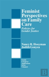 Feminist Perspectives On Family Care