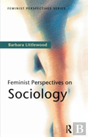 Feminist Perspectives On Sociology