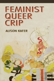 Feminist, Queer, Crip