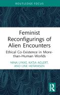 Feminist Reconfigurings Of Alien Encounters