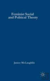 Feminist Social And Political Theory