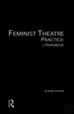 Bertrand.pt - Feminist Theatre Practice: A Handbook