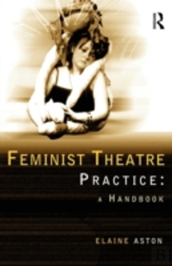 Bertrand.pt - Feminist Theatre Practice: A Handbook