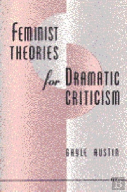 Bertrand.pt - Feminist Theories For Dramatic Criticism