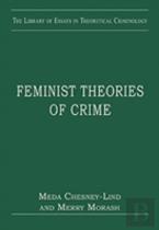 Feminist Theories Of Crime