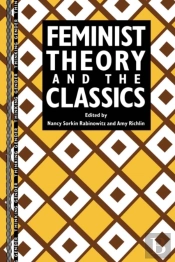Feminist Theory And The Classics