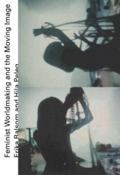 Feminist Worldmaking And The Moving Image