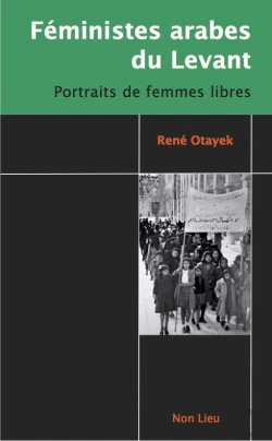 Bertrand.pt - Feministes Arabes Du Levant : Portraits De Femmes Libres