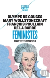 Féministes : Trois Textes Essentiels