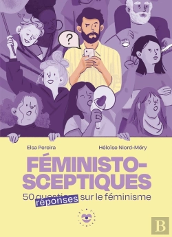 Bertrand.pt - Féministosceptiques : 50 Questions Réponses Sur Le Féminisme