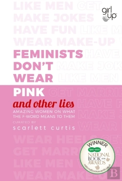 Bertrand.pt - Feminists Don'T Wear Pink (And Other Lies)