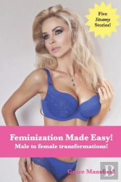 Feminization Made Easy!
