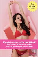 Feminized With The Wind!
