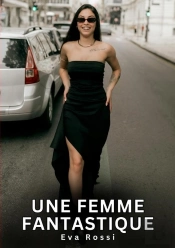Femme Fantastique - Nouvelles Erotiques De Sexe Ta