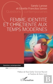 Femme, Identité Et Chrétienté Aux Temps Modernes