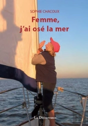 Femme, J'Ai Ose La Mer