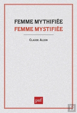 Bertrand.pt - Femme Mythifiée, Femme Mystifiée
