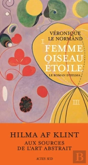Femme Oiseau Étoile : Le Roman D'Hilma