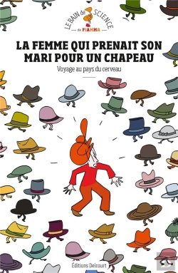 Bertrand.pt - Femme Qui Prenait Son Mari Pour Un Chapeau Et Autres Cas Remarquables