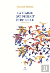 Femme Qui Voulait Etre Belle (La)