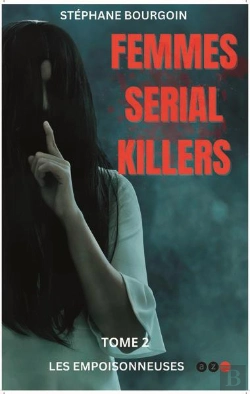 Bertrand.pt - Femme Serial Killer - T2 - Femme Serial Killer - Les Empoisonneuses