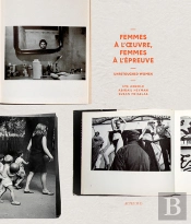 Femmes À L'Oeuvre, Femmes À L'Épreuve ; Unretouched Women