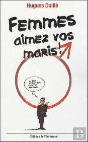 Femmes, Aimez Vos Maris !