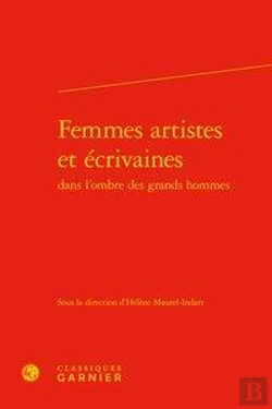 Bertrand.pt - Femmes Artistes Et Écrivaines Dans L'Ombre Des Grands Hommes