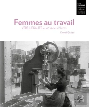 Femmes Au Travail. Vers L'Égalité Au 20e Siècle, À Nantes